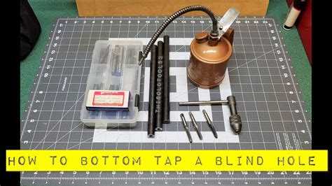 How To Bottom Tap A Blind Hole Bottom Tapping Basics Youtube