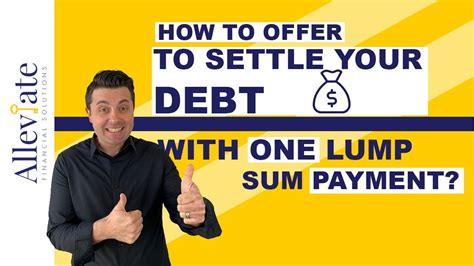 How To Offer To Settle Debt With A Reduced Lump Sum Payment Alleviate Financial Solutions