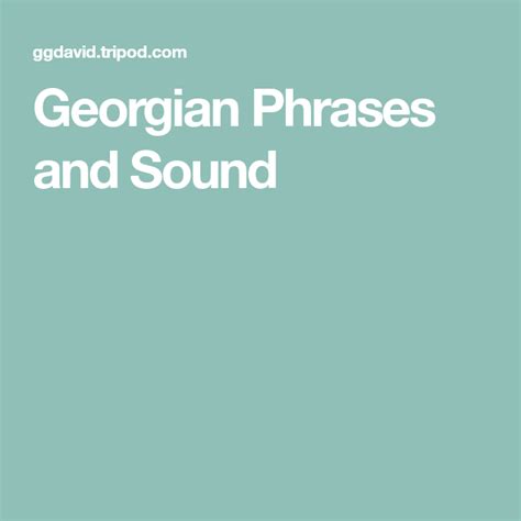 Georgian Phrases And Sound Phrase Georgian Sound