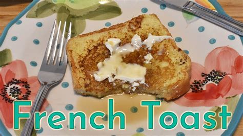 How To Make French Toast Youtube