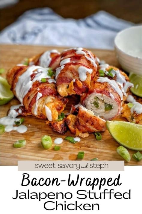 Bacon Wrapped Jalapeno Stuffed Chicken Sweet Savory And Steph