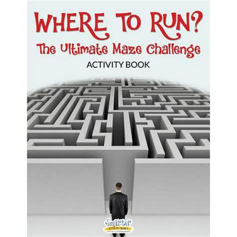 Where To Run The Ultimate Maze Challenge Activity Book