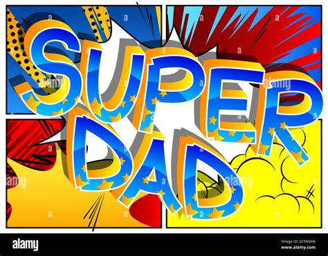 Super Dad Comic Book Style Cartoon Text On Abstract Background Stock