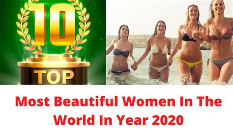 The Top 10 Most Beautiful Women In The World For The Year 2020 Youtube