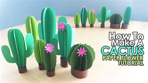 Diy Paper Cactus How To Make A Cactus Easy Paper Flower Tutorial