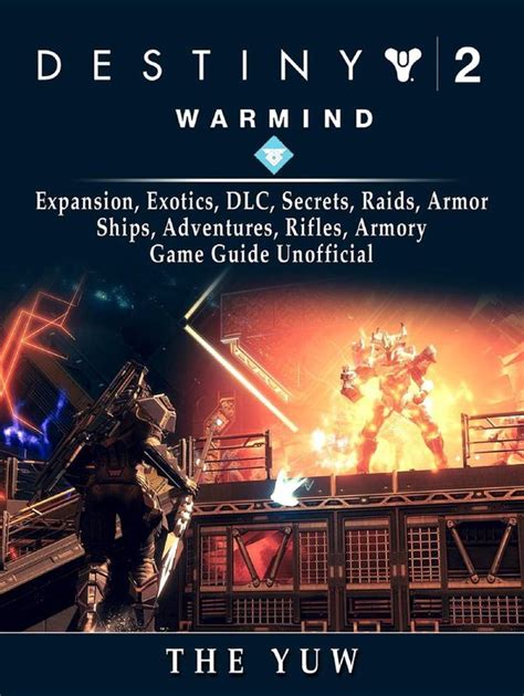 Destiny 2 Warmind Expansion Exotics Dlc Secrets Raids Armor Ships Adventures