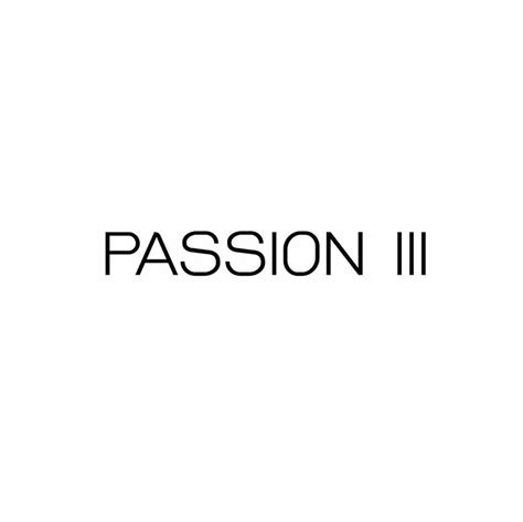passion iii