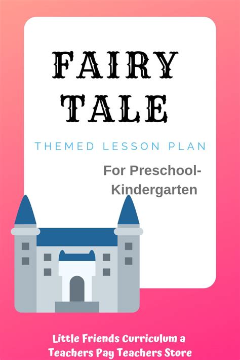 Preschool Lesson Plan Ideas For Fairy Tale Theme With Daily Preschool
