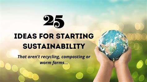 25 Ideas For Starting Sustainability In Early Childhood Settings