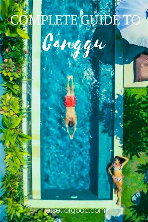 Complete Travel Guide To Canggu Jetset For Good Philippines Travel Trip Advisor Travel