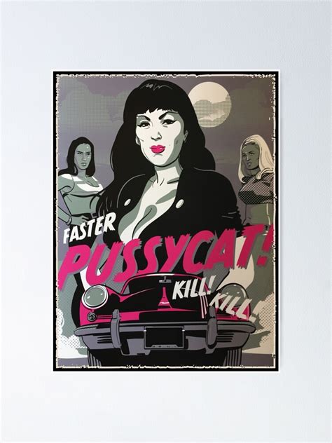 Faster Pussycat Poster For Sale By Finndowse Redbubble