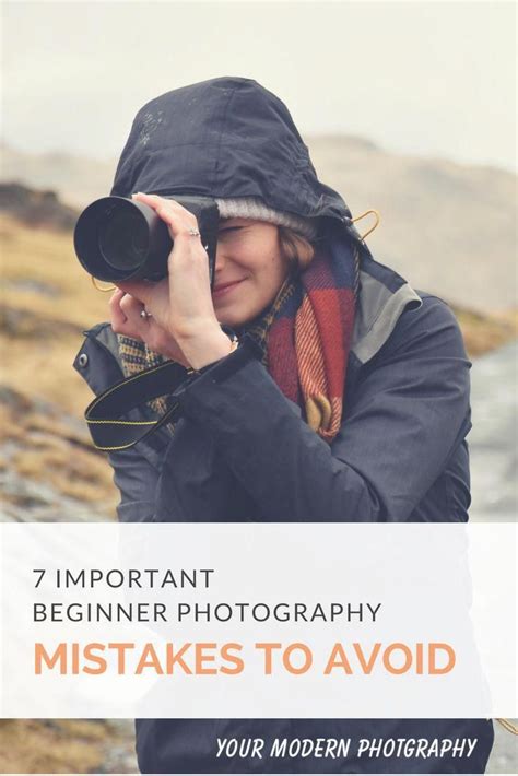 7 Important Beginner Photography Mistakes To Avoid