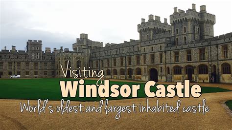 Visiting Windsor Castle The Oldest And Largest Inhabited Castle In