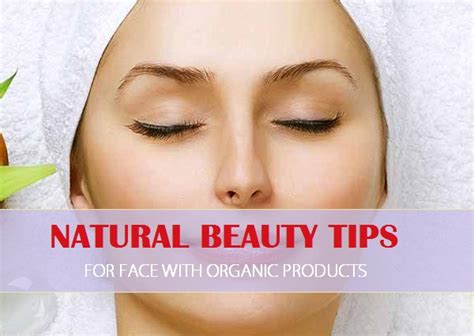 Organic Natural Beauty Tips For Face Skin Care