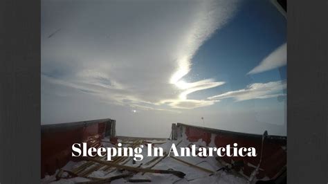 Sleeping In Antarctica During The Summer Youtube