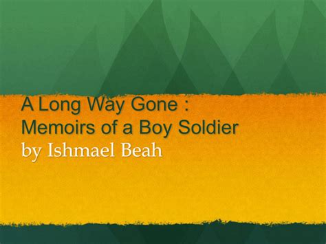 A Long Way Gone Memoirs Of A Boy Soldier