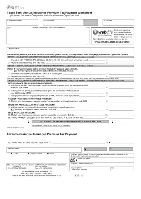 If the insurance company decides they want the insurance premium upfront, they may also require that. Fillable Form 25-101 - Texas Semi-Annual Insurance Premium Tax Payment Worksheet printable pdf ...