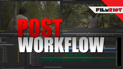 Post Production Workflow On A Tight Deadline Youtube