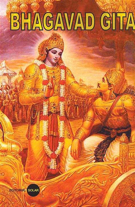 The bhagavad gita is perhaps the most famous text in indian philosophy. Bhagavad Gita - Editorial Solar