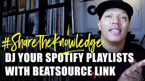 Dj Your Spotify Playlists With Beatsource Share The Knowledge Youtube