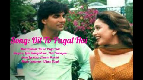 Dil To Pagal Hai With Lyricsin English Dil To Pagal Hai1997