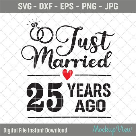 Just Married 25 Years Ago Svg 25th Wedding Anniversary T For Wife