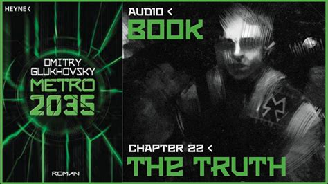 Metro 2035 Audiobook Chapter 22 The Truth Post Apocalyptic Novel By