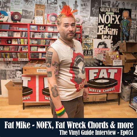 ep051 fat mike of nofx fat wreck chords and more the vinyl guide podcast interviews for