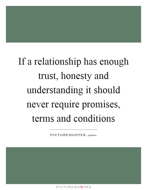 Love everyone, trust someone, don't do anything wrong to anyone. If a relationship has enough trust, honesty and ...