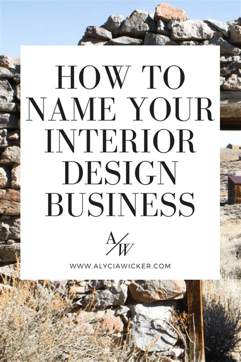How To Name Your Interior Design Business — Alycia Wicker