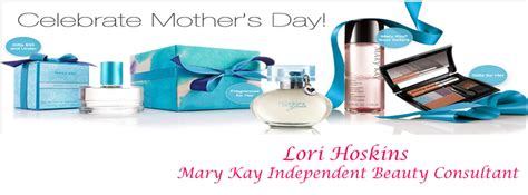 Mary Kay Consultant Lori Hoskins The Images Of Mother By Lori Hoskins