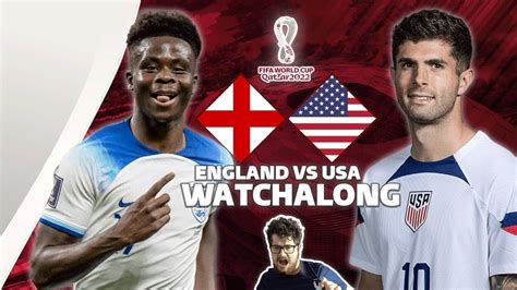 England Vs Usa World Cup 2022 Watchalong Youtube