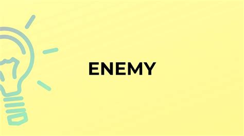 What Is The Meaning Of The Word Enemy Youtube