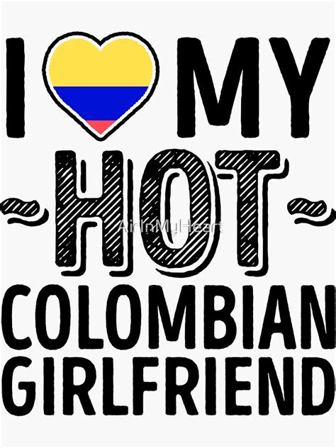I Love My Hot Colombian Girlfriend Cute Colombia Couples Romantic