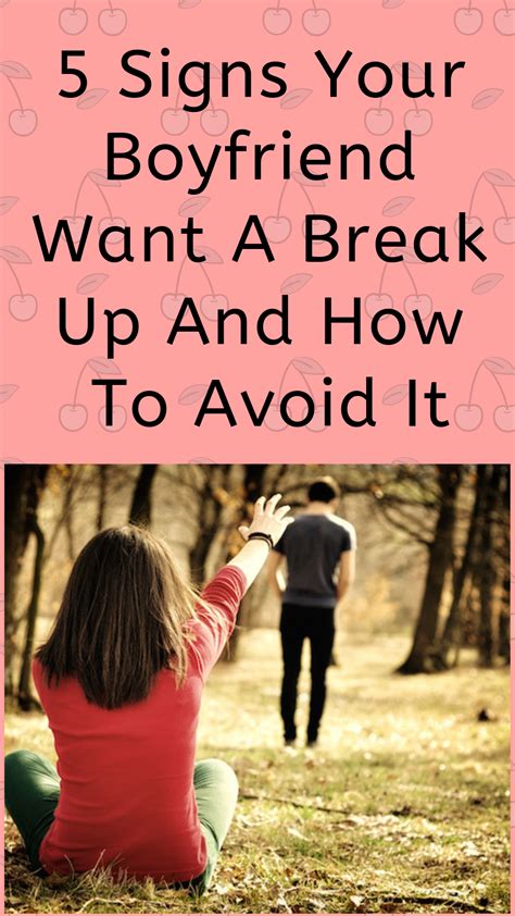 5 Signs Your Boyfriend Want A Break Up And How To Avoid It Breakup