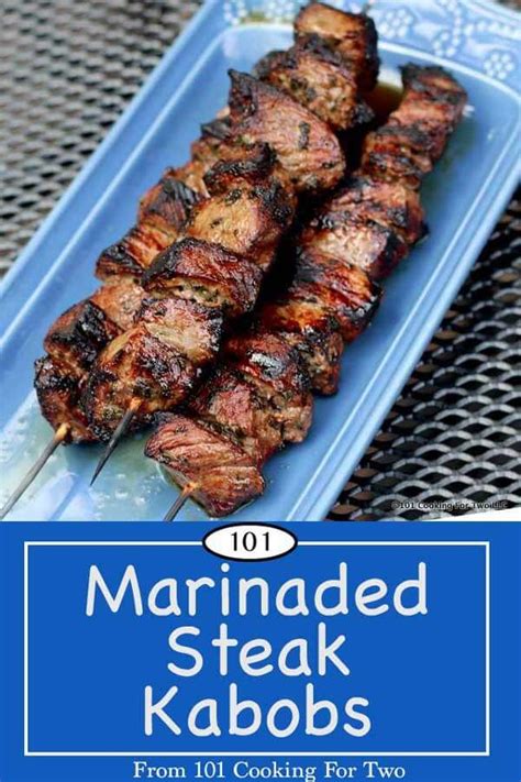 Marinated Steak Kabobs From 101 Cooking For Two Recipe Grilled