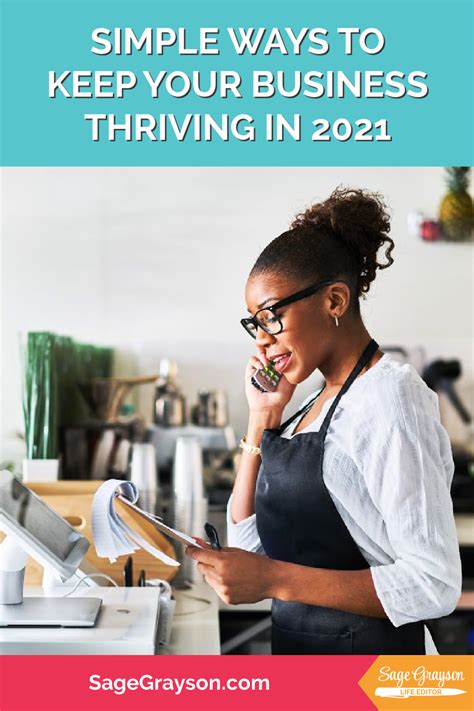 Simple Ways To Keep Your Business Thriving In 2021 Sage Grayson Life