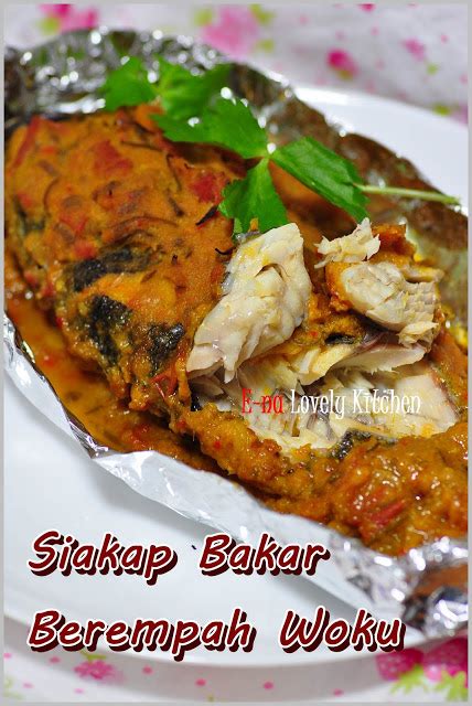 January 4, 2019december 31, 2018 by khm. E-NA LOVELY KITCHEN ^_^: Siakap Bakar Berempah Woku Mabeles
