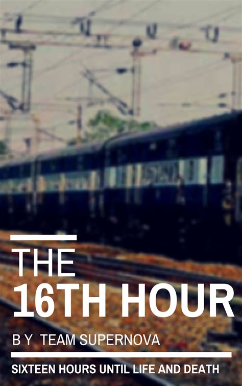 The Sixteenth Hour Prologue