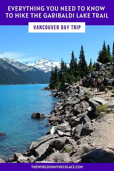 Everything You Need To Know To Hike The Garibaldi Lake Trail The