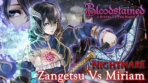 Check spelling or type a new query. Bloodstained: Ritual of the Night PC - Zangetsu vs ...