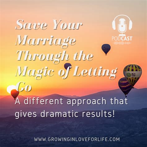 save your marriage through the magic of letting go in 2022 saving your marriage letting go