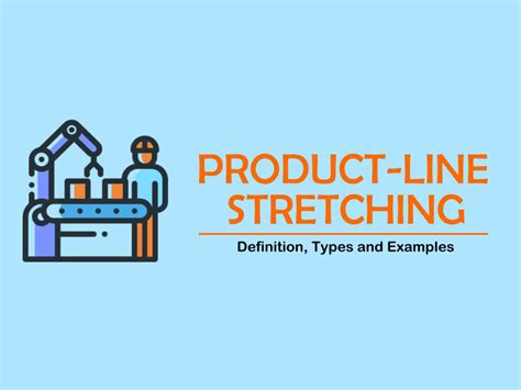 Product Line Stretching Meaning Types And Examples Marketing Tutor