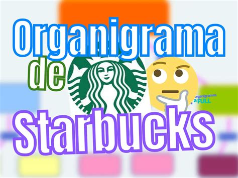 Organigrama De Starbucks