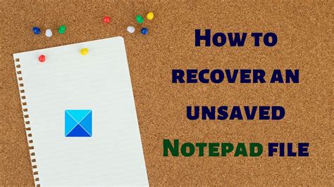 How To Recover An Unsaved Notepad File In Windows 1110 Youtube