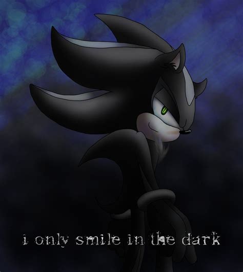I Only Smile In The Dark Sonic The Hedgehog Photo 17982602 Fanpop