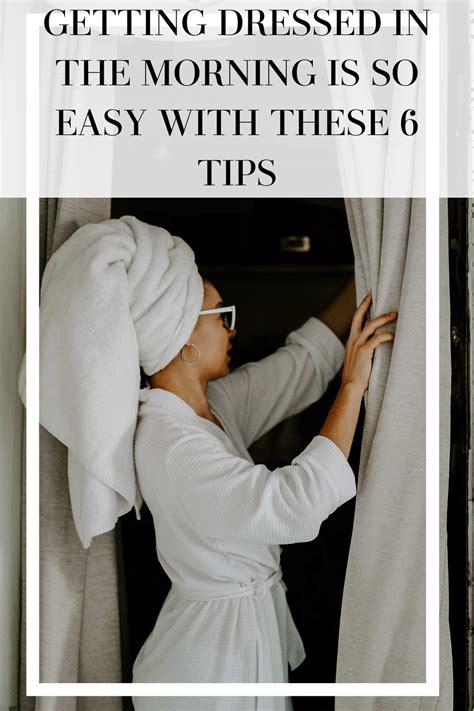 6 Tips To Make Getting Dressed In The Morning Easier Cute Travel