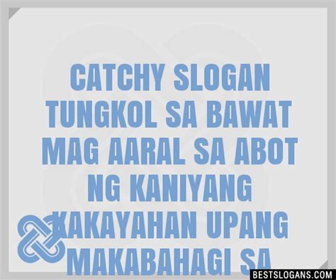 100 Catchy Tungkol Sa Bawat Mag Aaral Sa Abot Ng Kaniyang Kakayahan