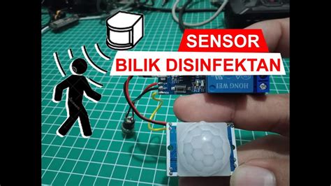 Pir Sensor Gerak Bisa Di Pakai Untuk Sensor Bilik Disinfektan Youtube