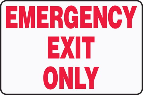 Emergency Exit Only Safety Sign